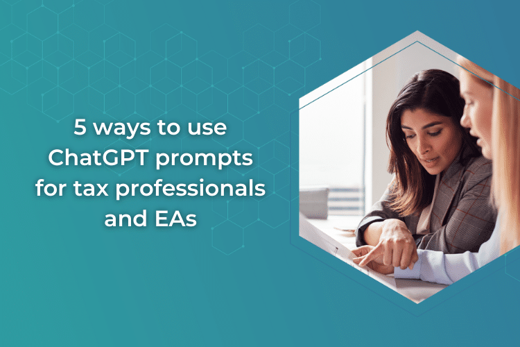 5 ways to use ChatGPT prompts for tax professionals and EAs 