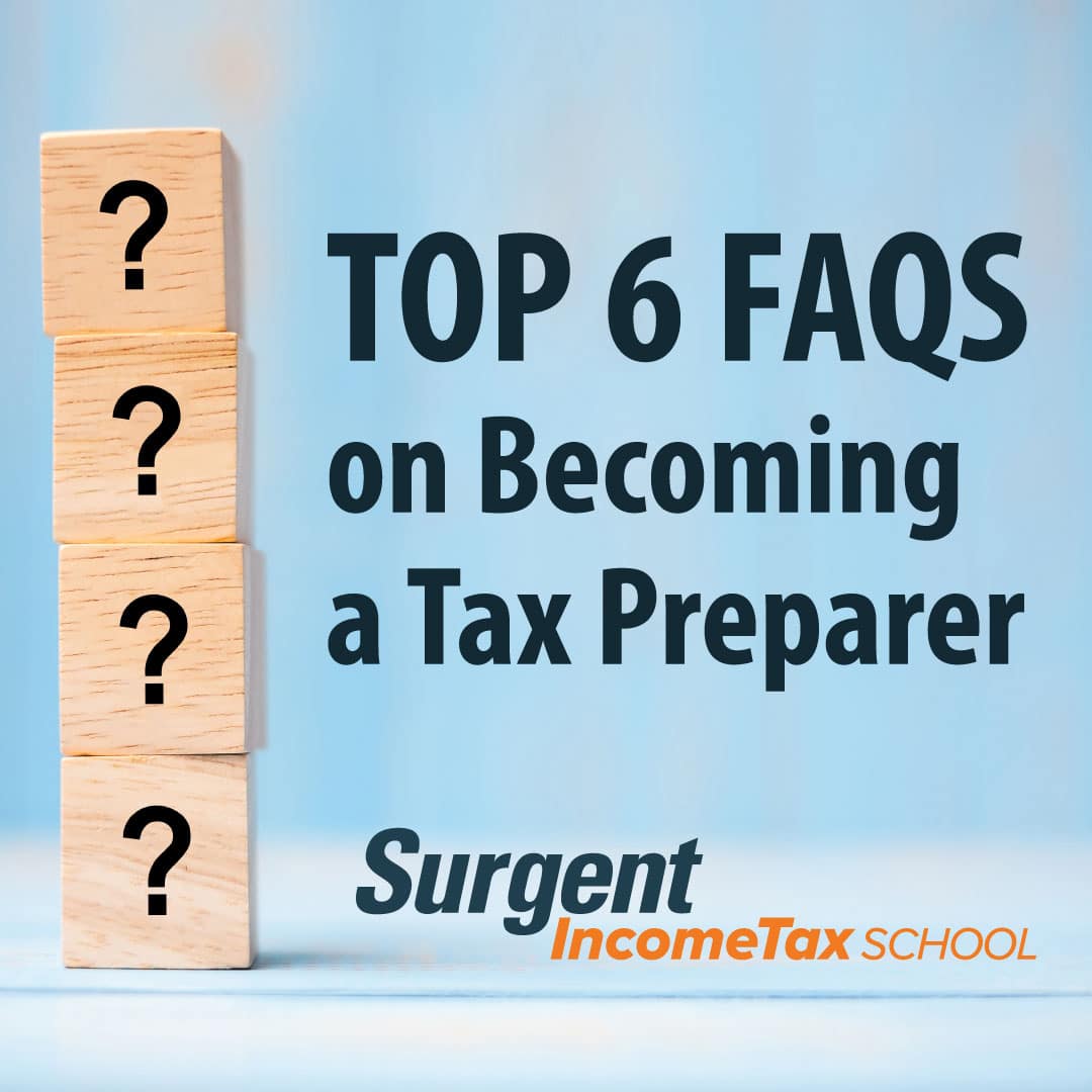 Top 6 Most Frequently Asked Questions About Becoming a Tax Preparer